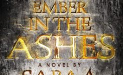 Book Review: An Ember in the Ashes by Sabaa Tahir