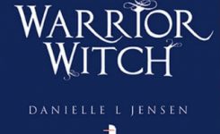 Warrior Witch by Danielle L. Jensen Cover Reveal!