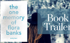 Official Book Trailer: The One Memory of Flora Banks by Emily Barr