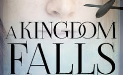 Book Review: A Kingdom Falls by John Owen Theobald