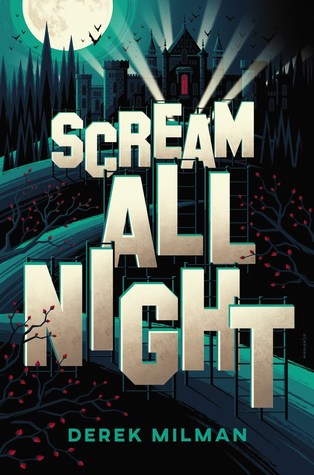 Book Review: Scream All Night by Derek Milman