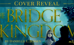 Cover Reveal + INTL Giveaway: The Bridge Kingdom by Danielle L. Jensen!
