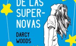 MTMC Blog Tour: El Verano de las Supernovas de Darcy Woods (Summer of Supernovas)