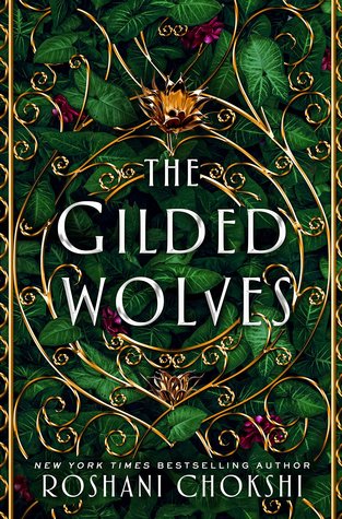 Book Review: The Gilded Wolves by Roshani Chokshi