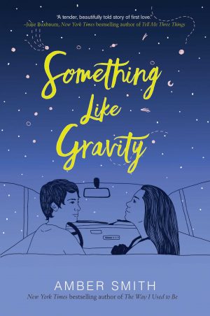 Bookstagram & Creative Blog Tour: Something Like Gravity by Amber Smith!