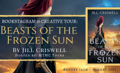 Bookstagram & Creative Blog Tour: Beasts of the Frozen Sun by Jill Criswell!