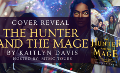 Cover Reveal: The Hunter and the Mage by Kaitlyn Davis!