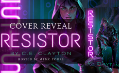 Cover Reveal: Resistor by C.E. Clayton (+ Intl Instagram Giveaway!)