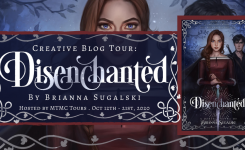 Creative Blog Tour: Disenchanted by Brianna Sugalski (Review, Character Aesthetics + Intl Giveaway!)